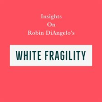 Insights_on_Robin_DiAngelo_s_White_Fragility
